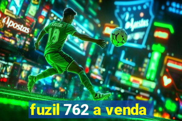 fuzil 762 a venda